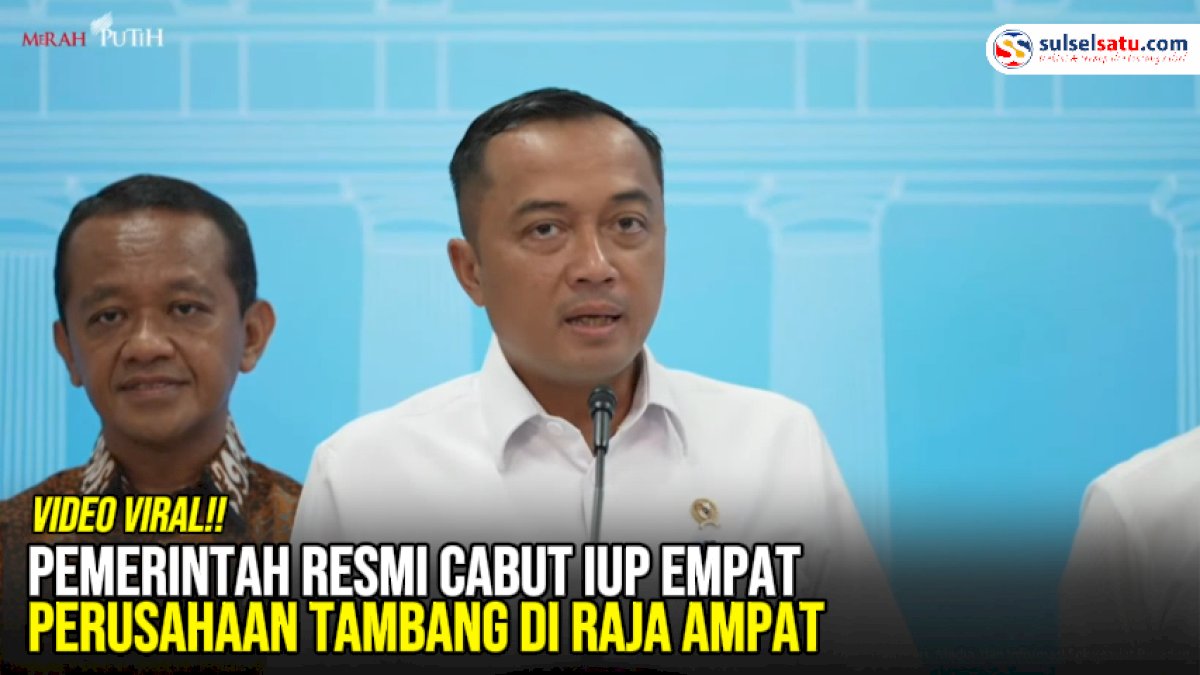 VIDEO: Pemerintah Resmi Cabut IUP Empat Perusahaan Tambang di Raja Ampat