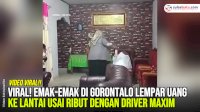 VIDEO: Viral! Emak-Emak di Gorontalo Lempar Uang ke Lantai Usai Ribut dengan Driver Maxim
