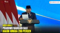 VIDEO: Prabowo Naikkan Gaji Hakim hingga 280 Persen