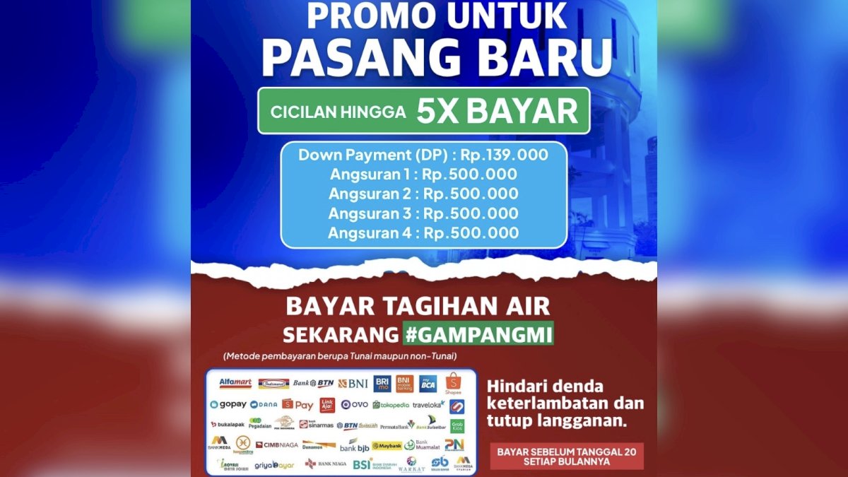 Hadir Lebih Dekat dan Adil, PDAM Makassar Luncurkan Promo Sambungan Baru