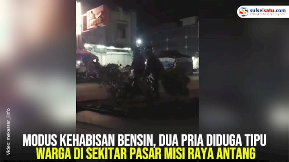 VIDEO: Modus Kehabisan Bensin, Dua Pria Diduga Tipu Warga di Sekitar Pasar Misi Raya Antang