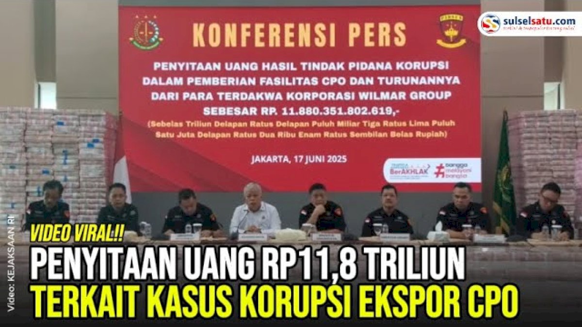 VIDEO: Penyitaan Uang Rp11,8 Triliun Terkait Kasus Korupsi Ekspor CPO