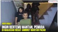 VIDEO: Ingin Bertemu Mantan, Pemuda di Makassar Nekat Jambret Mantan Pacar