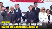 VIDEO: Presiden Prabowo Tiba di Paris untuk Hadiri Bastille Day sebagai Tamu Kehormatan