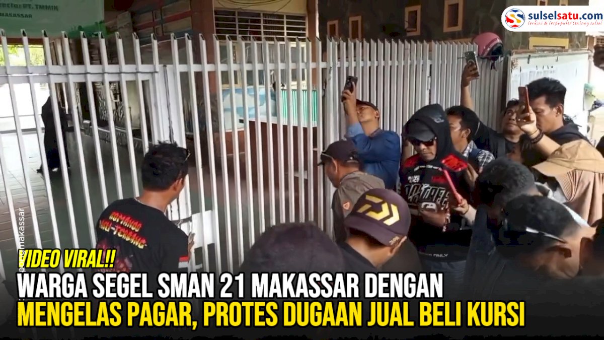 VIDEO: Warga Segel SMAN 21 Makassar dengan Mengelas Pagar, Protes Dugaan Jual Beli Kursi