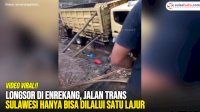 VIDEO: Longsor di Enrekang, Jalan Trans Sulawesi Hanya Bisa Dilalui Satu Lajur