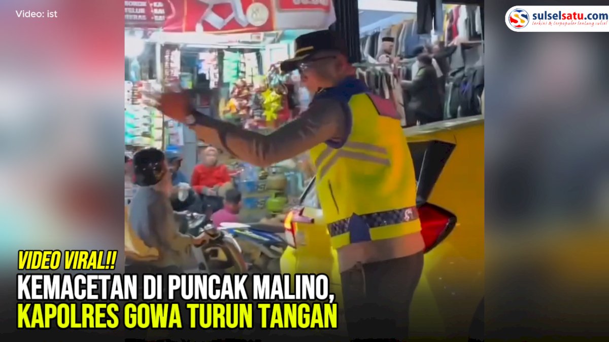 VIDEO: Kemacetan di Puncak Malino, Kapolres Gowa Turun Tangan