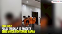 VIDEO: Polisi Tangkap 17 Anggota Geng Motor Penyerang Warga