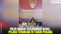 VIDEO: Polri Ungkap Kecurangan Beras, Pelaku Terancam 20 Tahun Penjara