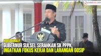 VIDEO: Gubernur Sulsel Serahkan SK PPPK, Ingatkan Fokus Kerja dan Larangan Gosip