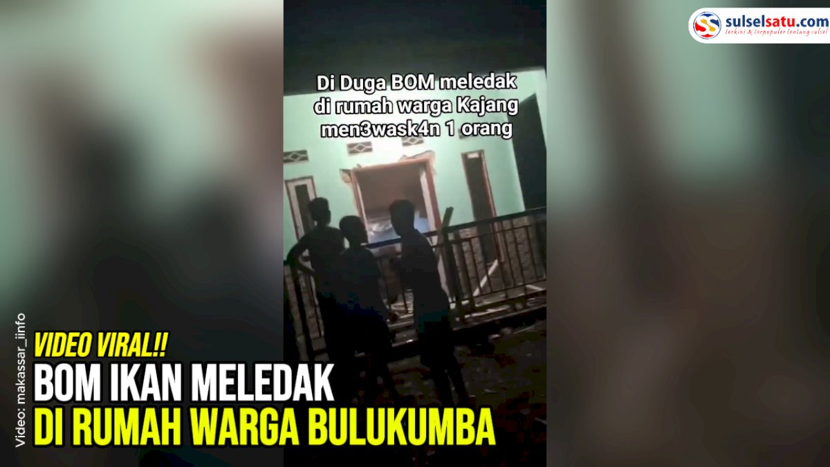 VIDEO: Bom Ikan Meledak di Rumah Warga Bulukumba