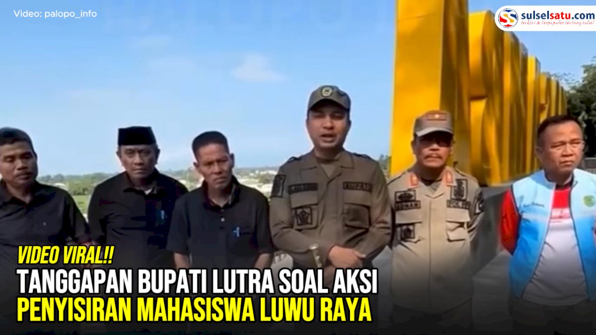 VIDEO: Tanggapan Bupati Lutra soal Aksi Penyisiran Mahasiswa Luwu Raya