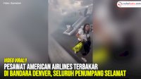 VIDEO: Pesawat American Airlines Terbakar di Bandara Denver, Seluruh Penumpang Selamat