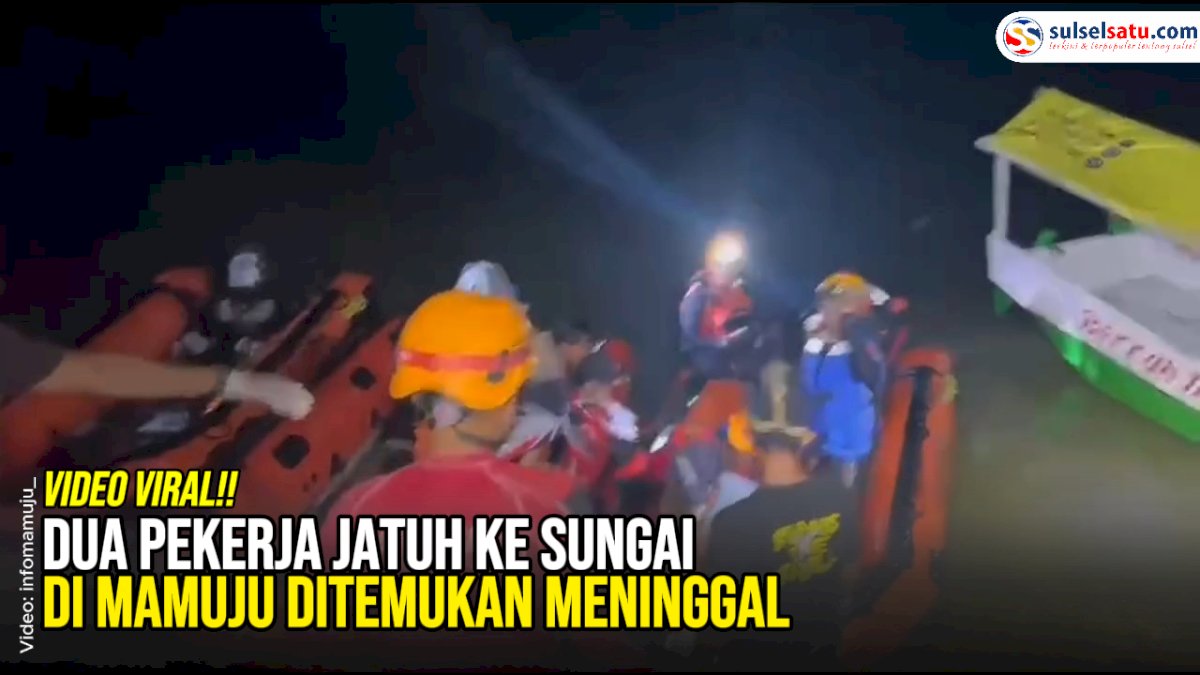 VIDEO: Dua Pekerja Jatuh ke Sungai di Mamuju Ditemukan Meninggal
