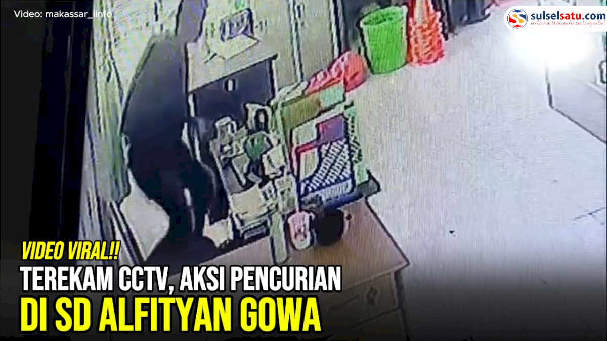 VIDEO: Terekam CCTV, Aksi Pencurian di SD Alfityan Gowa