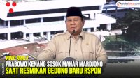 VIDEO: Prabowo Kenang Sosok Mahar Mardjono saat Resmikan Gedung Baru RSPON