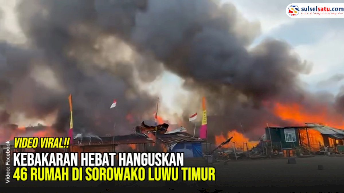 VIDEO: Kebakaran Hebat Hanguskan 46 Rumah di Sorowako Luwu Timur