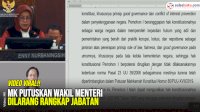 VIDEO: MK Putuskan Wakil Menteri Dilarang Rangkap Jabatan