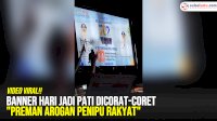 VIDEO: Banner Hari Jadi Pati Dicorat-coret “Preman Arogan Penipu Rakyat”