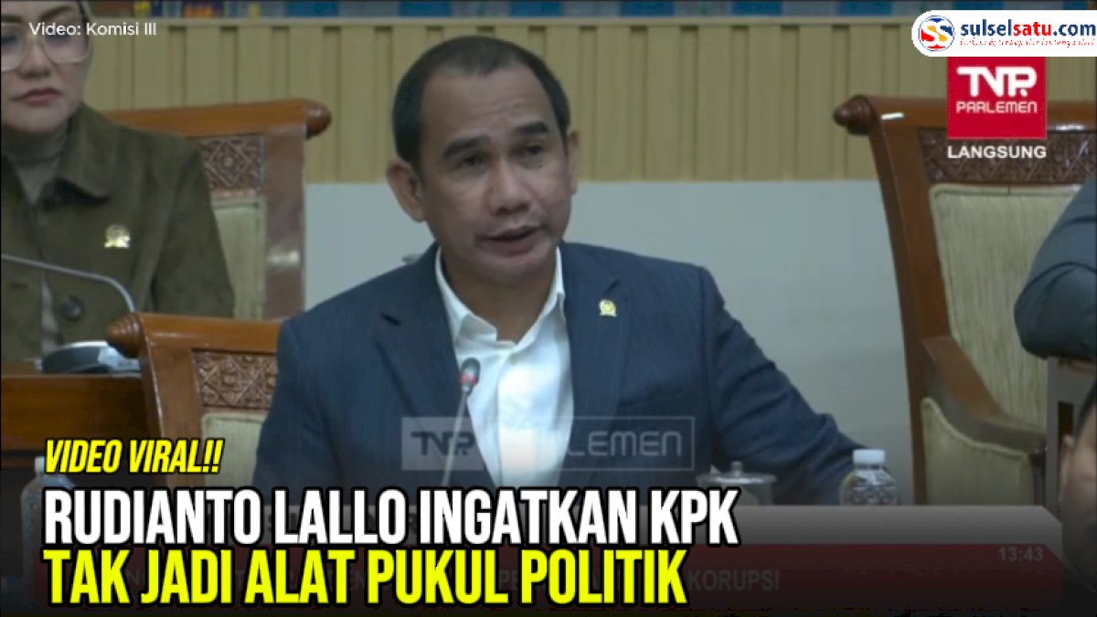 VIDEO: Rudianto Lallo Ingatkan KPK Tak Jadi Alat Pukul Politik