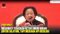 VIDEO: Megawati Tegaskan Ketua Umum Bukan untuk Dilayani, tapi Menjaga Api Ideologi