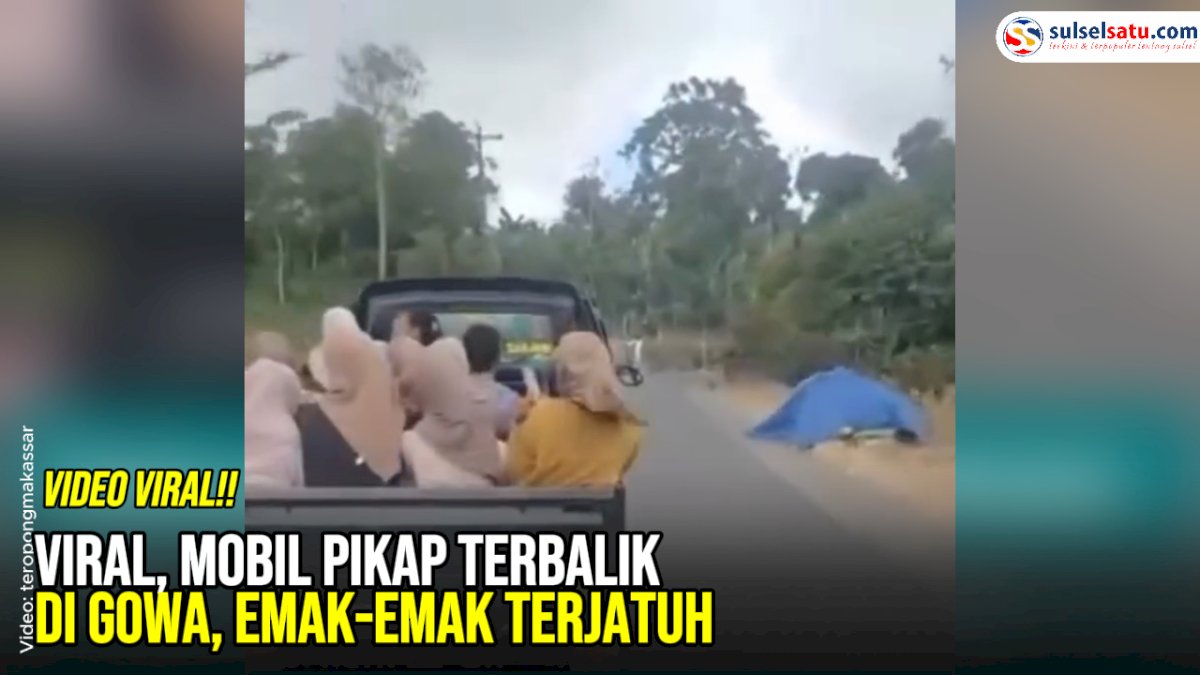 VIDEO: Viral, Mobil Pikap Terbalik di Gowa, Emak-Emak Terjatuh