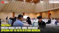 VIDEO: Ribuan Warga Antre Ambil Undangan Upacara HUT ke-80 RI di Istana Merdeka