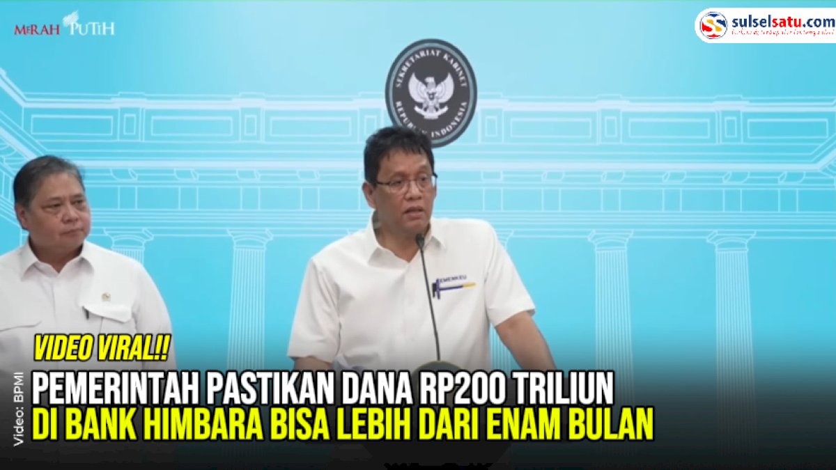 VIDEO: Pemerintah Pastikan Dana Rp200 Triliun di Bank Himbara Bisa Lebih dari Enam Bulan