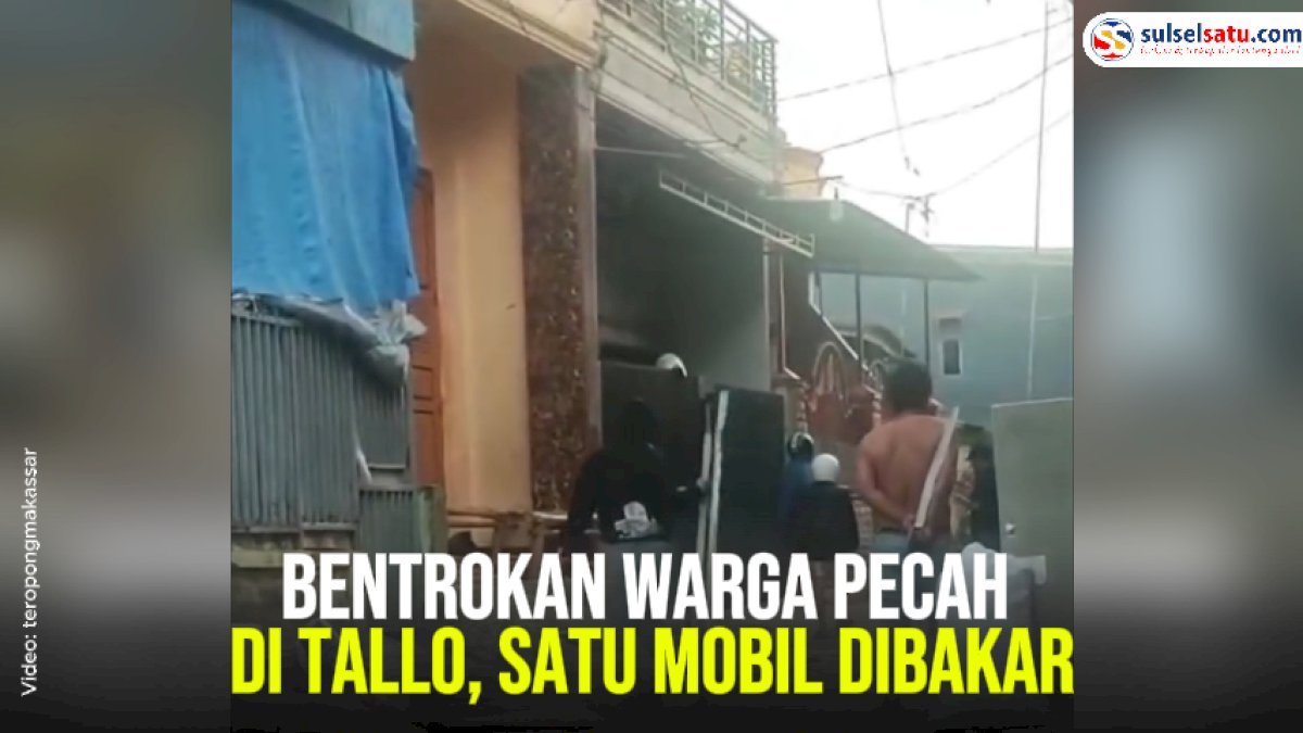 VIDEO: Bentrokan Warga Pecah di Tallo Makassar