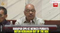 VIDEO: Harapan DPR ke Menkeu Purbaya: Butuh Kebijakan Out of the Box