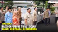 VIDEO: Presiden Prabowo Tinjau Sekolah Rakyat Menengah Atas Margaguna