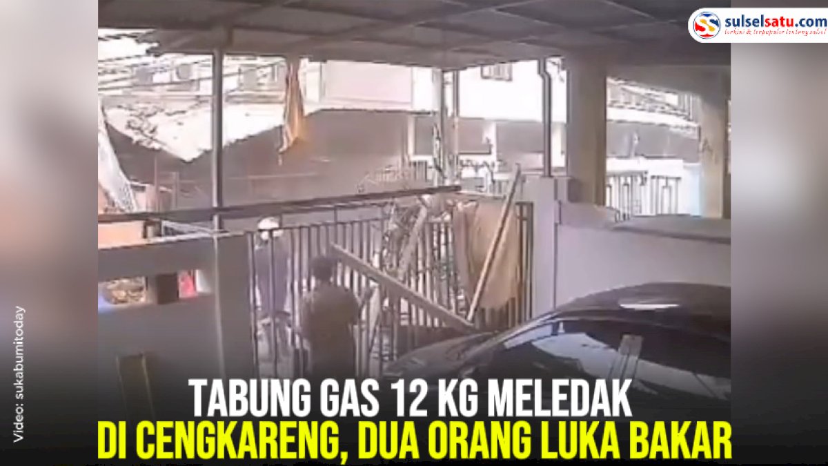 VIDEO: Tabung Gas 12 Kg Meledak di Cengkareng, Dua Orang Luka Bakar