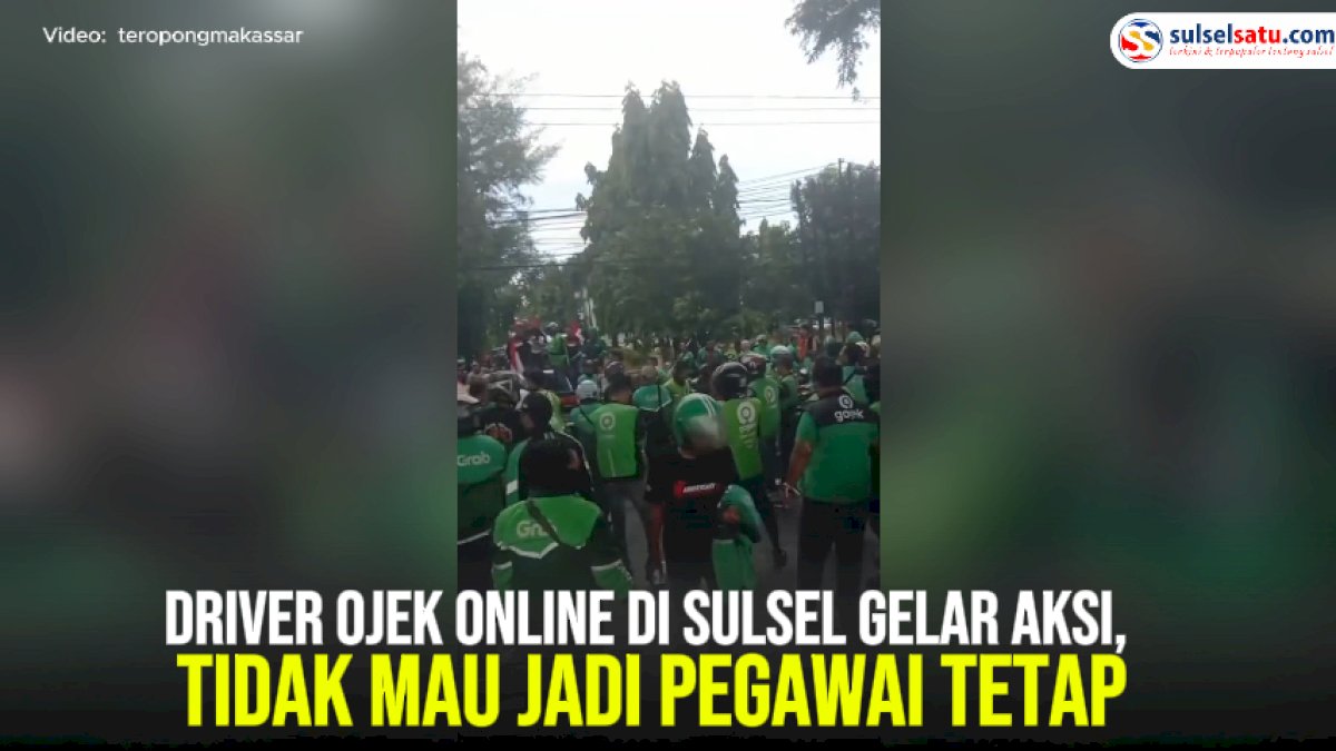 VIDEO: Driver Ojek Online di Sulsel Gelar Aksi, Tidak Mau Jadi Pegawai Tetap