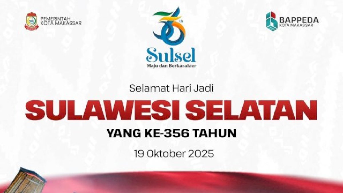 Bappeda Makassar: Selamat Hari Jadi Ke-356 Sulsel, Terus Melaju Sejahterakan Rakyat