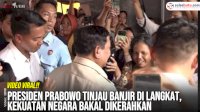 VIDEO: Presiden Prabowo Tinjau Banjir di Langkat, Kekuatan Negara Bakal Dikerahkan