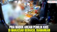 VIDEO: Pria Mabuk Ancam Pemilik Kios di Makassar Berhasil Diamankan