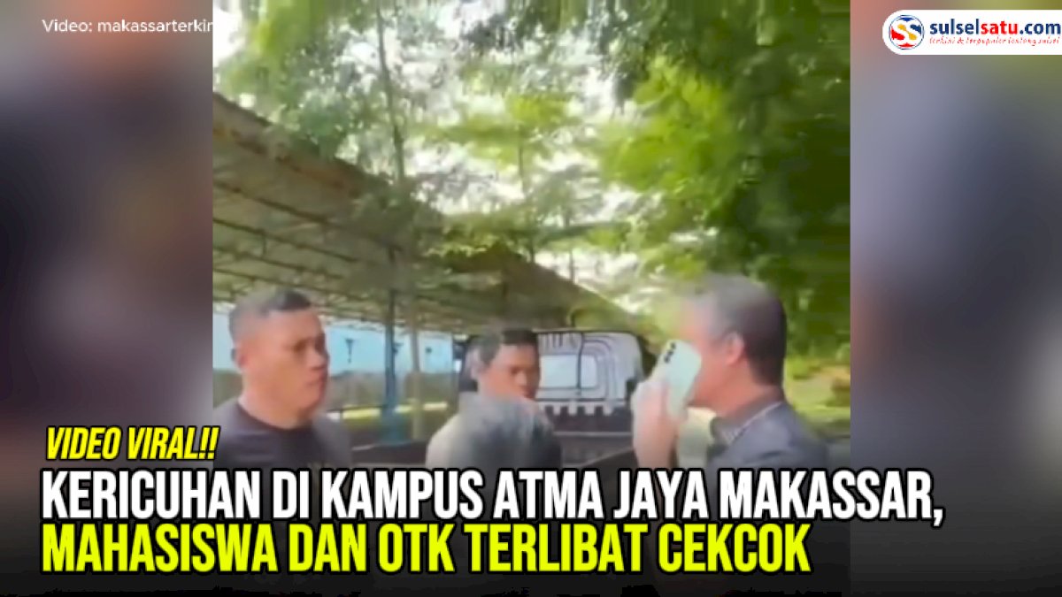 VIDEO: Kericuhan di Kampus Atma Jaya Makassar, Mahasiswa dan OTK Terlibat Cekcok