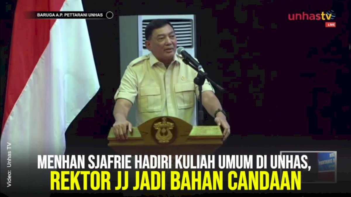 VIDEO: Menhan Sjafrie Hadiri Kuliah Umum di Unhas, Rektor JJ Jadi Bahan Candaan