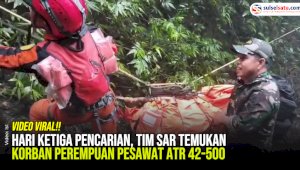 VIDEO: Hari Ketiga Pencarian, Tim SAR Temukan Korban Perempuan Pesawat ATR 42-500