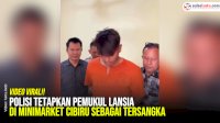 VIDEO: Polisi Tetapkan Pemukul Lansia di Minimarket Cibiru sebagai Tersangka
