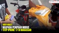 VIDEO: Waspada Penipuan Modus Titip iPhone 17 di Makassar