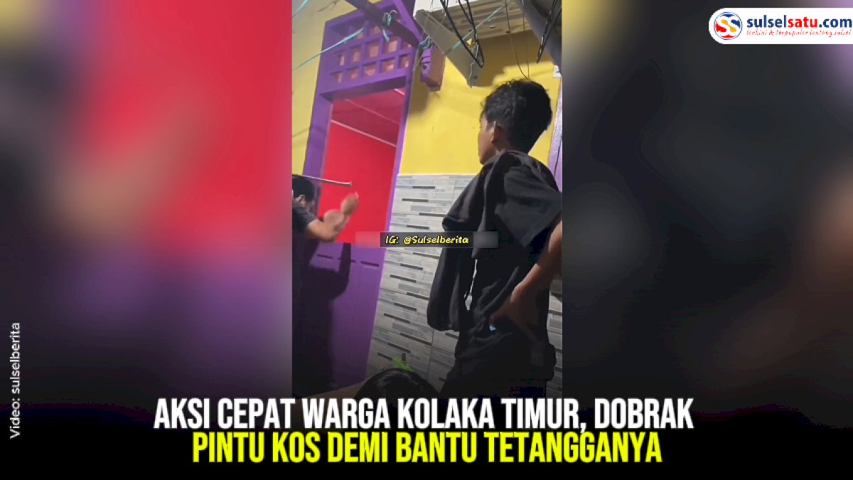 VIDEO: Aksi Cepat Warga Kolaka Timur, Dobrak Pintu Kos Demi Bantu Tetangganya