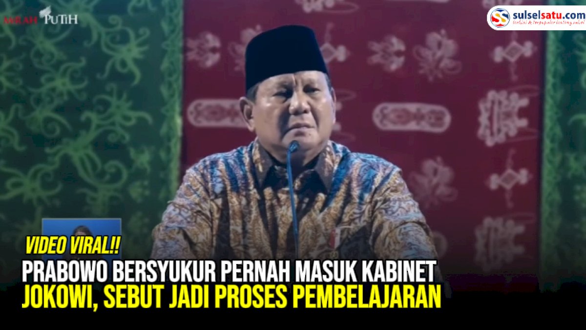 VIDEO: Prabowo Bersyukur Pernah Masuk Kabinet Jokowi, Sebut Jadi Proses Pembelajaran