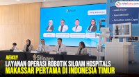 VIDEO: Layanan Operasi Robotik Siloam Hospitals Makassar Pertama di Indonesia Timur