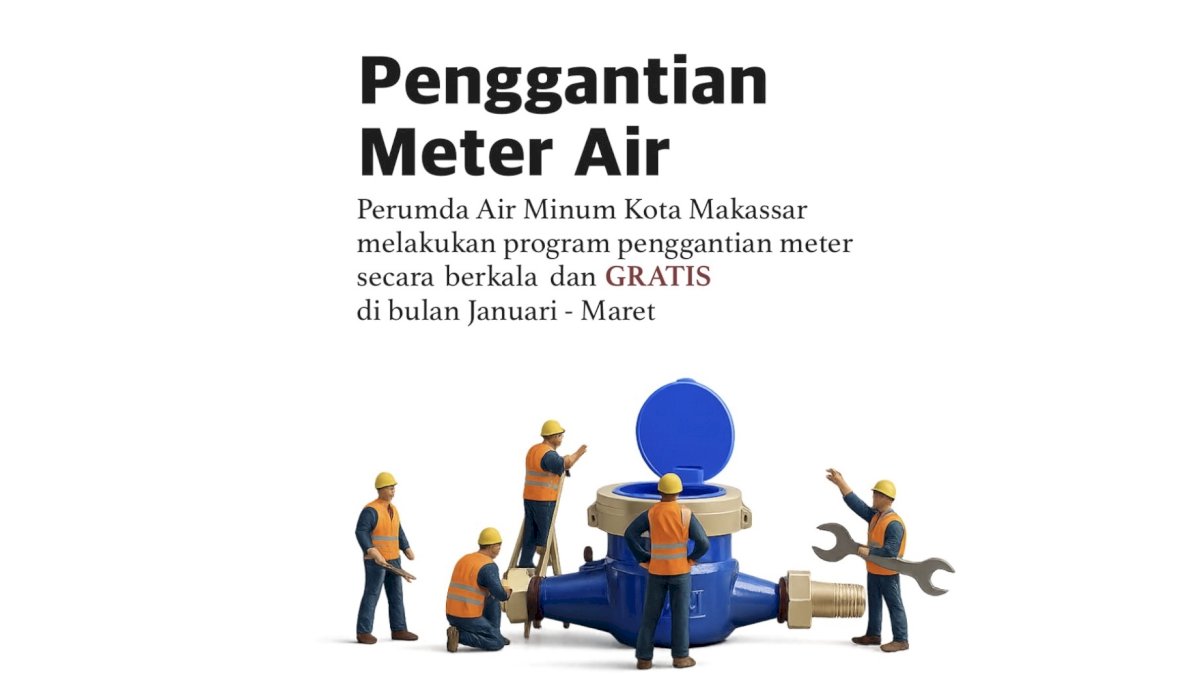Pastikan Pencatatan Adil, PDAM Makassar Ganti Meter Air Tua dan Rusak