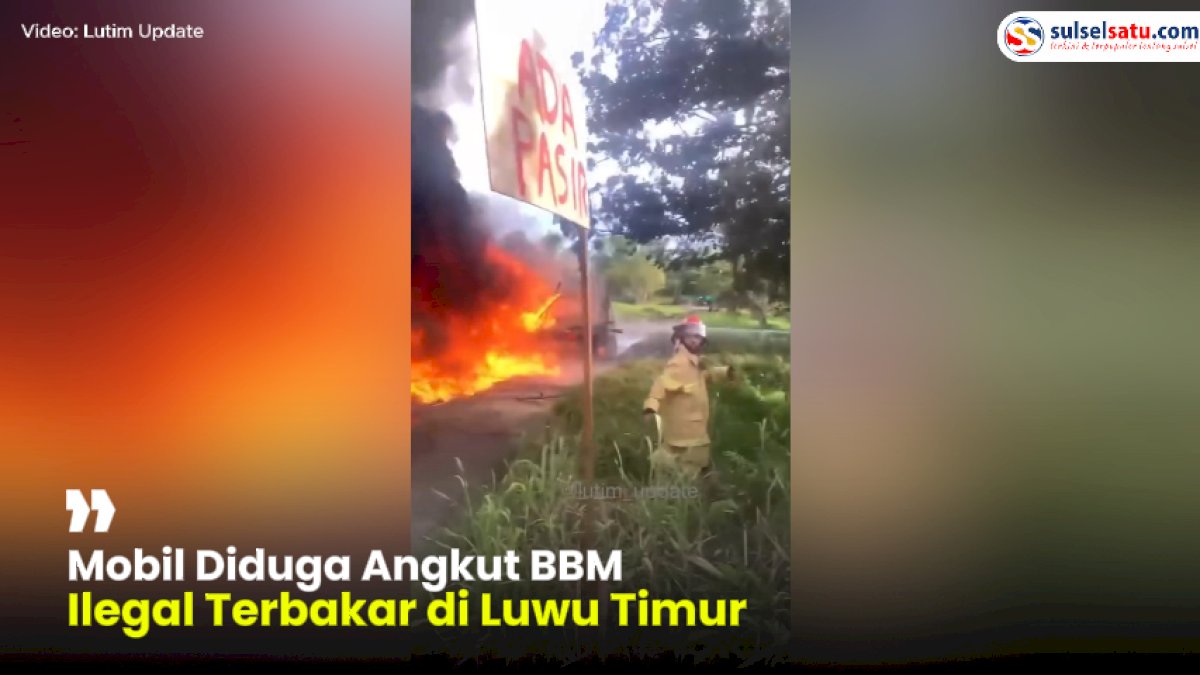 VIDEO: Mobil Diduga Angkut BBM Ilegal Terbakar di Luwu Timur