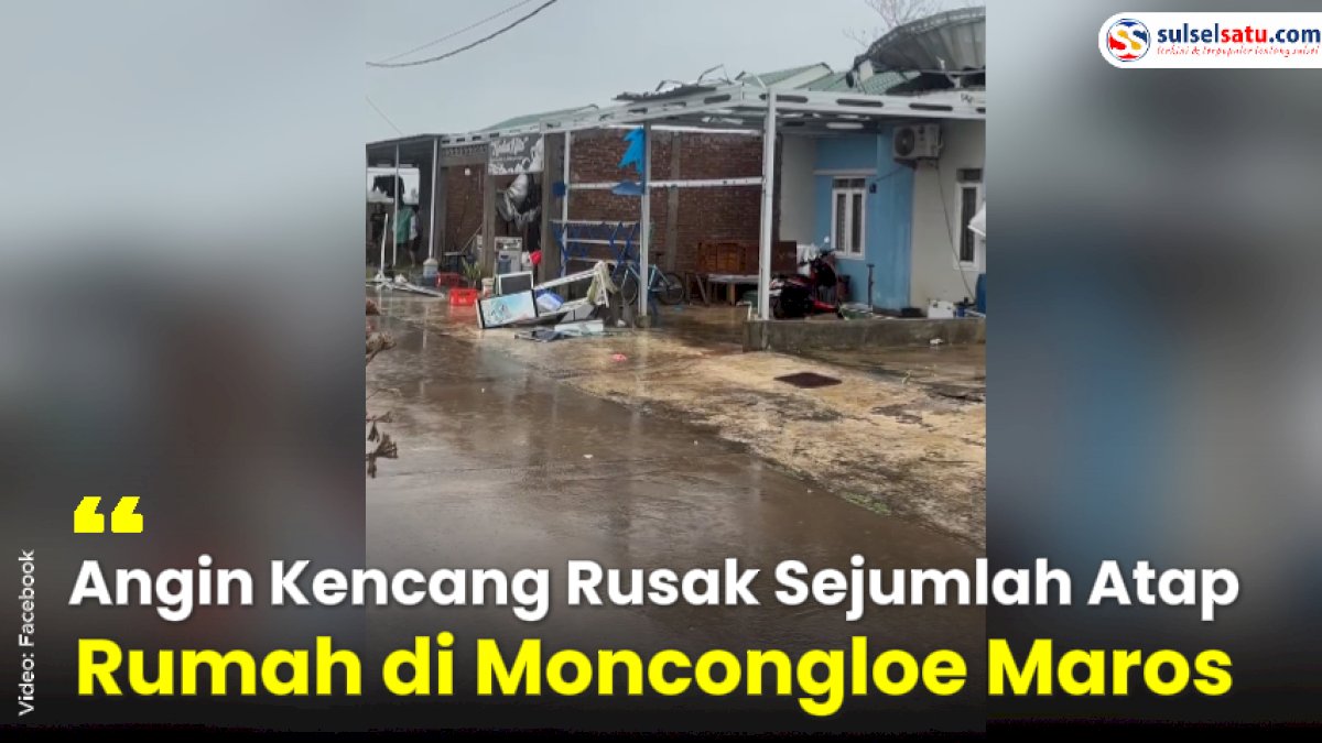 VIDEO: Angin Kencang Rusak Sejumlah Atap Rumah di Moncongloe Maros