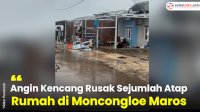 VIDEO: Angin Kencang Rusak Sejumlah Atap Rumah di Moncongloe Maros