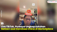 VIDEO: Live TikTok, Purbaya Ungkap Keluhan Netizen soal Dominasi China di Marketplace