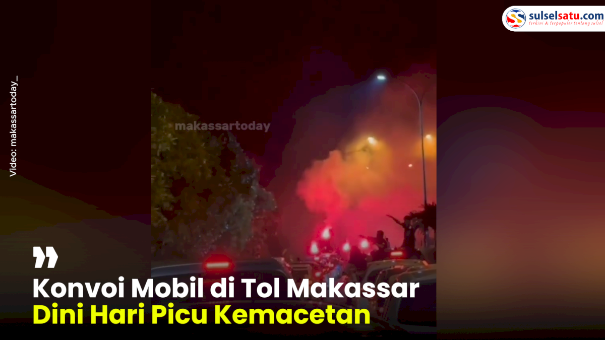 VIDEO: Konvoi Mobil di Tol Makassar Dini Hari Picu Kemacetan